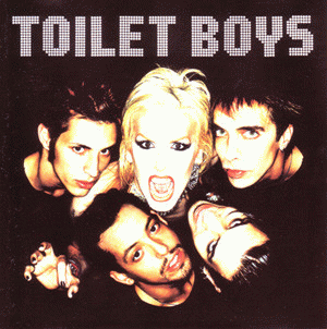 Toilet Boys : Toilet Boys